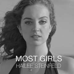 Most Girls by Hailee Steinfeld cover