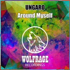 UNGARO - Around Myself [Out Now] - Get your copy on iTunes !