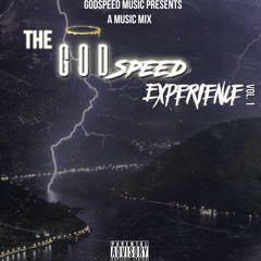 The GodSpeed Experience; VOL. 1