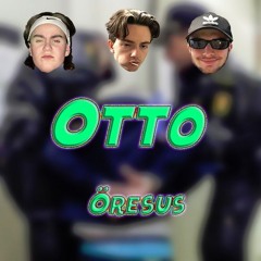 Otto - Öresus