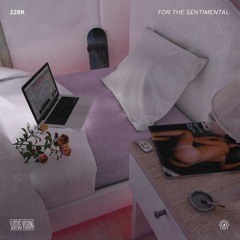 228k - For The Sentimental [LV003]