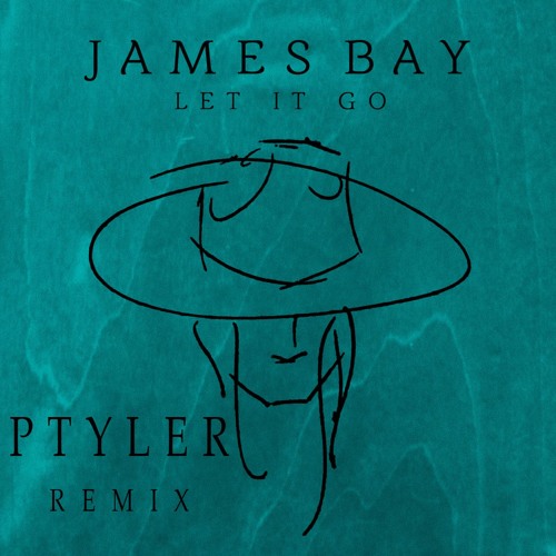 Stream Ptyler - Let It Go Instrumental (James Bay Remix) by Ptyler | Listen  online for free on SoundCloud