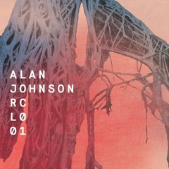 Premiere: Alan Johnson - Operator (RCL001) OUT NOW!