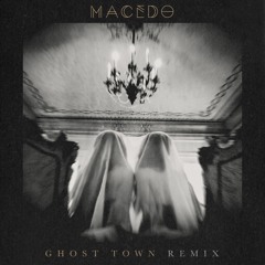 Ghost Town // REMIX