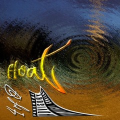 float [Prod. By Satchmo]