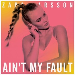 Zara Larsson - Ain't My Fault (Jay Marc Remix)