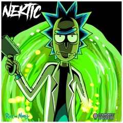 NEKTIC - RICK & MORTY THE REVENGE (FREE DOWNLOAD)