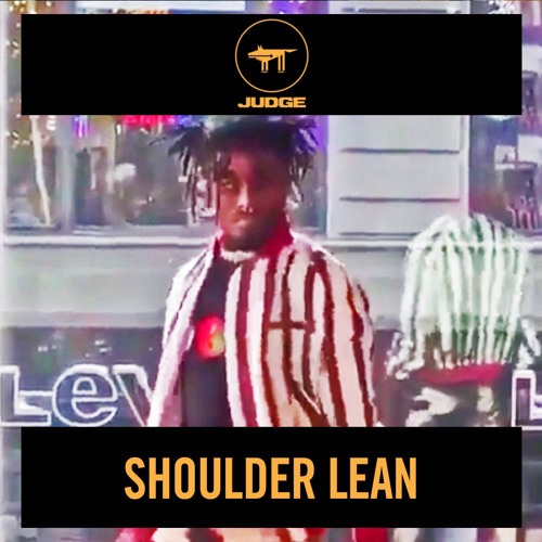 SHOULDER LEAN (JUDGE REMIX)