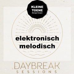 elektronisch melodisch DAYBREAK by KLEINE TOENE