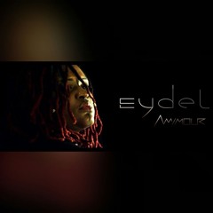 EYDEL - AMIMOUR - ZOUK 2017