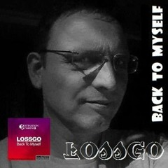 LOSSGO - Back To Myself (Original Mix)[FULL Promo-Version]