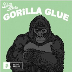 Dirty Audio - Gorilla Glue [Monstercat Release]