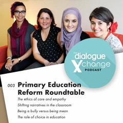 TDX Podcast Episode 3 - Primary Education Reform Roundtable