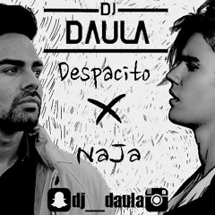 DJ Daula - Despacito X NaJa