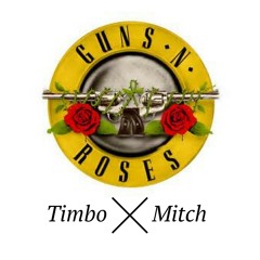 Timbo x Mitch - Guns & Roses