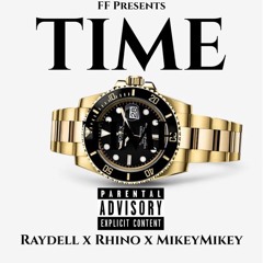 Raydell x Rhino x MikeyMikey - Time