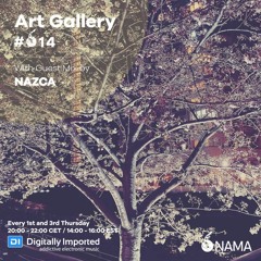 NAZCA Deep House & Nu Disco Mix // Art Gallery 014 // April 2017