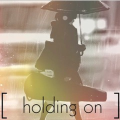 Holding On - Kyptic Unknown
