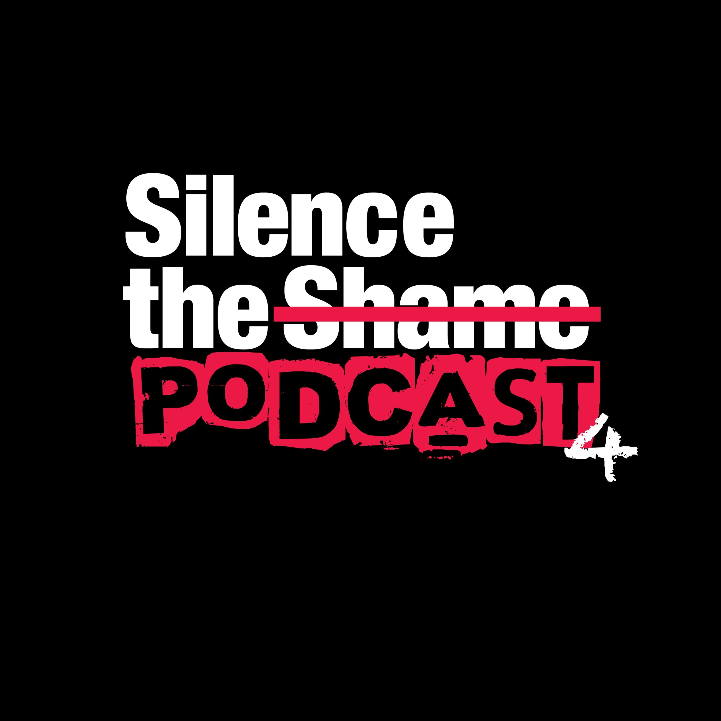 Silence The Shame podcast