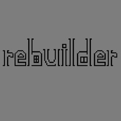 Rebuilder's Dance
