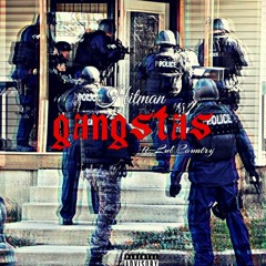 Gangstas ft. Lul Country