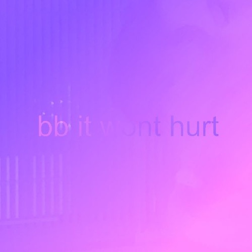 bb it wont hurt