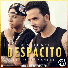 Luis Fonsi - Despacito ft. Daddy Yankee (KBN & NoOne Bootleg) Click "Buy" To Free Download!
