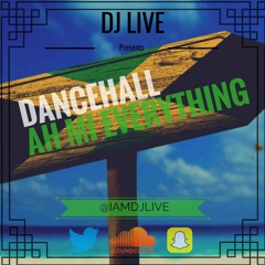 Dancehall Ah Mi Everything