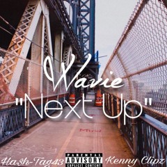 Wavie x Kenny Clipse x Hash-Tag43 - Next Up (OG Hash Ep)