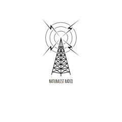 Naturalist Radio - Episode 0: The Prelude