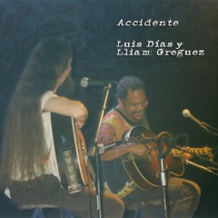 Luis y Lliam - Accidente (live)