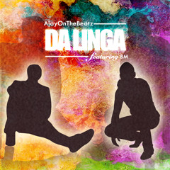 AjayOnTheBeatz X BM - Da Linga