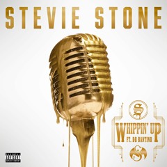 Stevie Stone - Whippin' Up