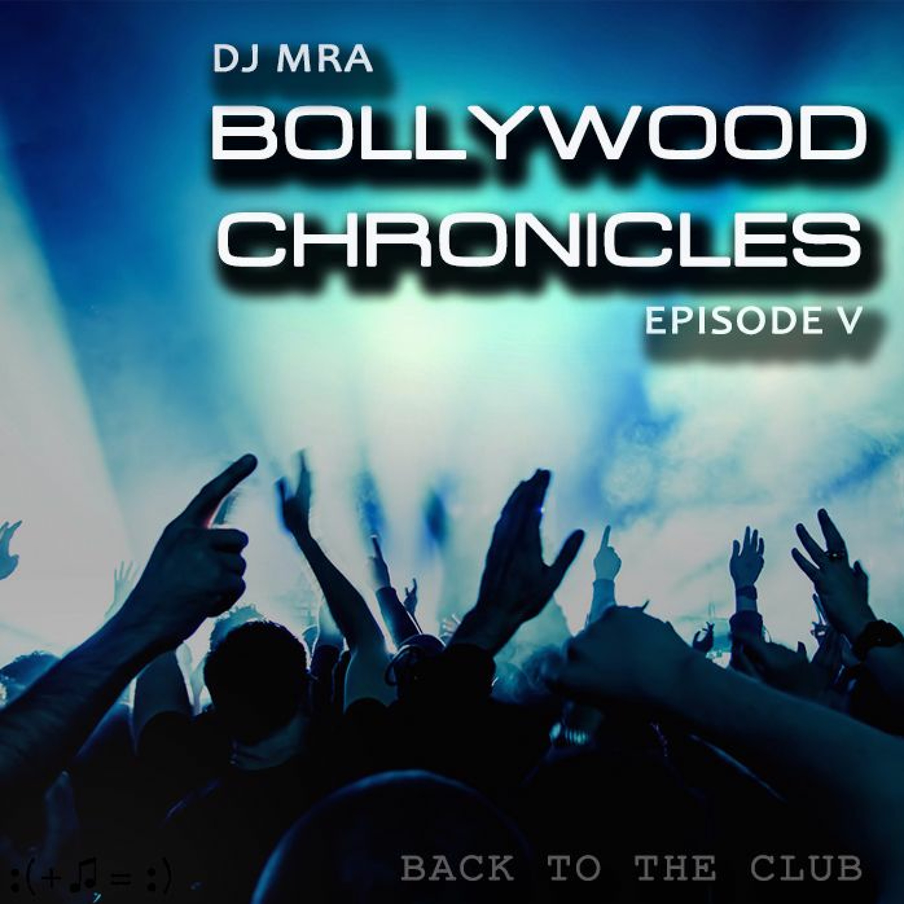 Bollywood Chronicles E5 - Back To The Club | NYE 2017 Special