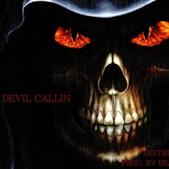 DEVIL CALLIN (Instrumental)