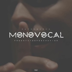 Monovocal(Prod. By StoopdBehavior)