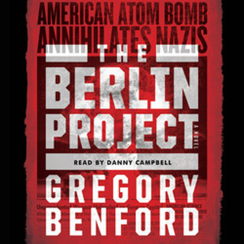 the berlin project by gregory benford the berlin project by gregory benford