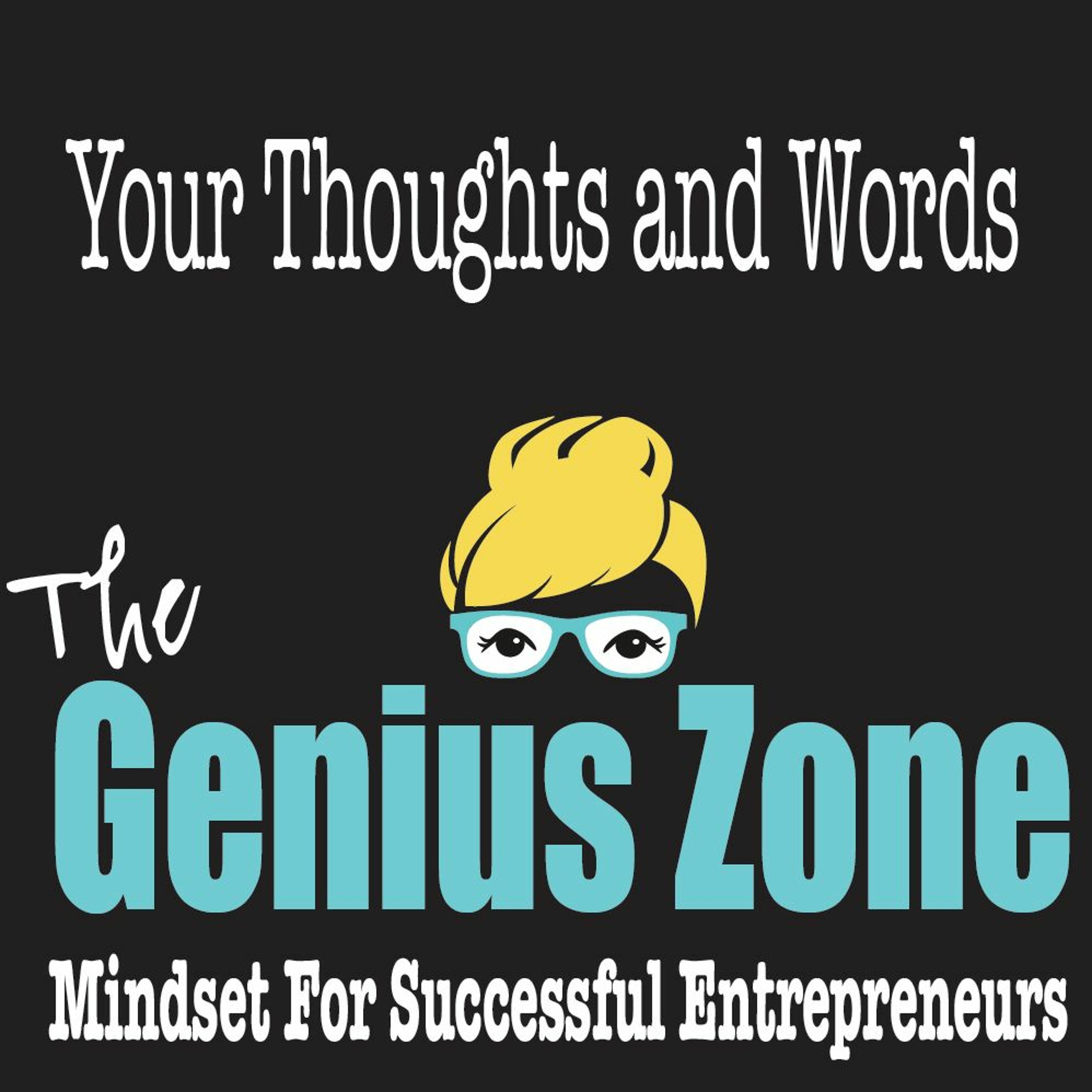 Genius Zone: Your Thoughts and Words episode artwork