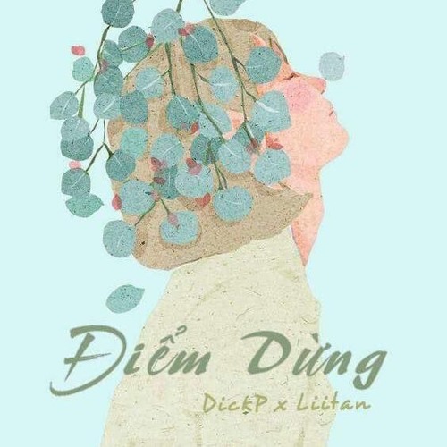 Điểm Dừng - DP ft Liitan