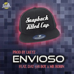 Envioso - Snapback Fitted Cap Feat. Dat 378 Boy & Mr Robin [Prod. by Lkeyz]