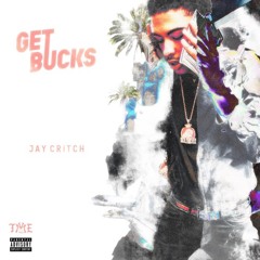 Jay Critch - Get Bucks (prod. CamGotHits)