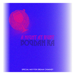 Mix of the Week #167: Bogdan Ra - A Night At Ruby