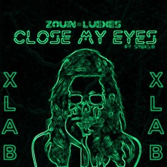 Close My Eyes (Ft. Steklo)(XLAB Remix)