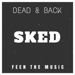 SKED - MONSTER (DEAD & BACK EP - TRACK 3)