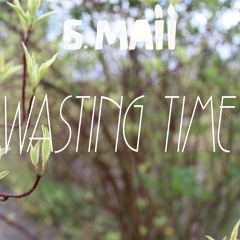 Wasting Time