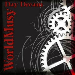 Day Dream-WorldMusy