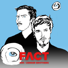 FACT mix 599 - Zenker Brothers (May '17)