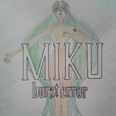 【初音ミク  V4X β】MIKU burst error〖オリジナル曲〗