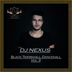 Dj Nexus - Black.Twerkhall.Dancehall vol.3