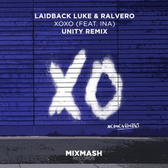 [Free Download] Laidback Luke & Ralvero - XOXO (feat. Ina) (Unity Remix) [Out Now]
